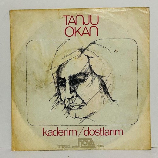 TANJU OKAN - KADERİM - DOSTLARIM 45 LİK PLAK 