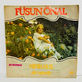 füsün önal - ah nerede - minik kuş  45 lik plak 
