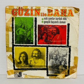 güzin ile baha - gençlik başımda duman - eski çamlar bardak oldu 45 lik plak