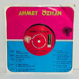AHMET ÖZHAN - AT KADEHİ ELİNDEN - BİR DÜNYA YARATTIM 45 LİK PLAK 