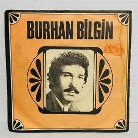 BURHAN BİLGİN - Çıkmam Artık Meyhaneden / Bir Çift Kumru 45 lik plak 