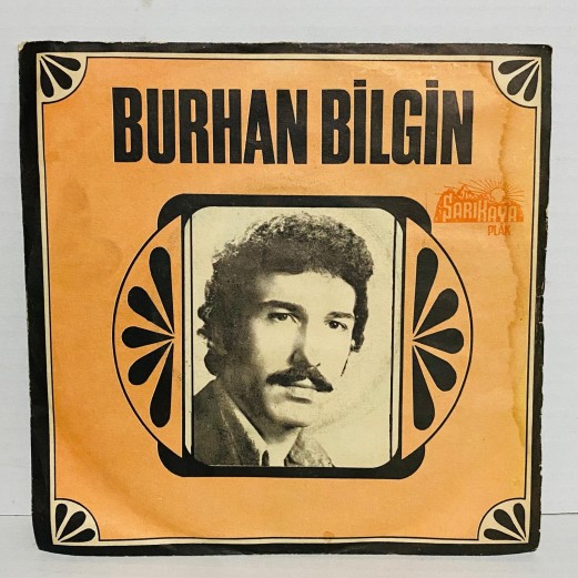 BURHAN BİLGİN - Çıkmam Artık Meyhaneden / Bir Çift Kumru 45 lik plak 