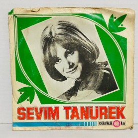 SEVİM TANÜREK - Aşkımız Mabet Olsun / Rüzgar Gibi Mi Geçti 45 lik plak