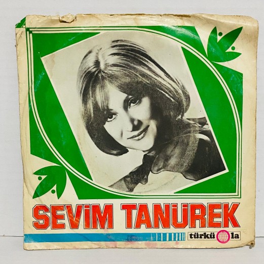 SEVİM TANÜREK - Aşkımız Mabet Olsun / Rüzgar Gibi Mi Geçti 45 lik plak