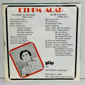 ethem acar - yalvarsanda dönemem - aşk bir yalanmış 45 lik plak 