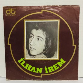 ilhan irem - haydi sil gözlerini - yazık oldu yarınlara 45 lik plak 