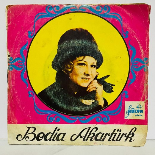 bedia akartürk - kalem tutmaz  oldu ellerim - seni gidi uyanık 45 lik plak 