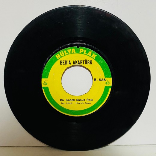 bedia akartürk - hıkkıdık tuttu beni - bir kadeh susuz rakı  45 lik plak 