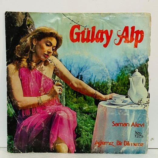gülay alp - saman alevi - aşkımız bir bilmece 45 lik plak ( E )