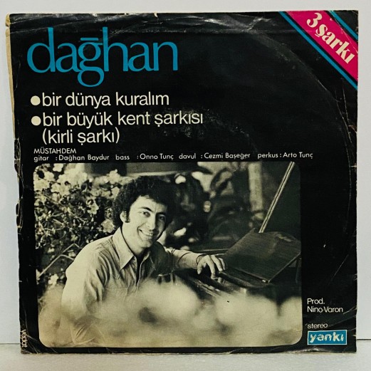 dağhan - attila  atasoy - ayşe mine - hopşirinini - bir dünya kuralım - bir büyük kent şarkısı 45 lik plak (E)