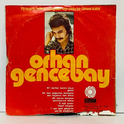 ORHAN GENCEBAY - UĞRUNDA BİR ÖLMEK KALDI - BOYNU BÜKÜK SEVGİLİLER 45 LİK PLAK (E)