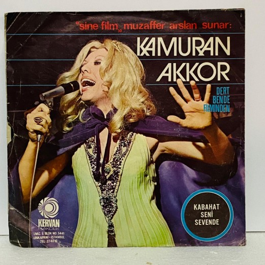 kamuran akkor - kabahat seni sevende - ben kalbini bilmezmiyim  45 lik plak (E)