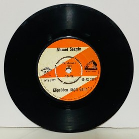 AHMET SEZGİN - Köprüden Geçti Gelin / Dedim Kaşın Zülfikardır 45 lik plak