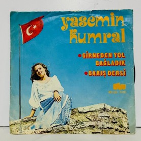 YASEMİN KUMRAL - Girne'den Yol Bağladık / Barış Dersi 45 lik plak 
