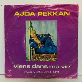 ajda pekkan - Viens Dans Ma Vie / Face A Face Avec Moi 45 lik plak