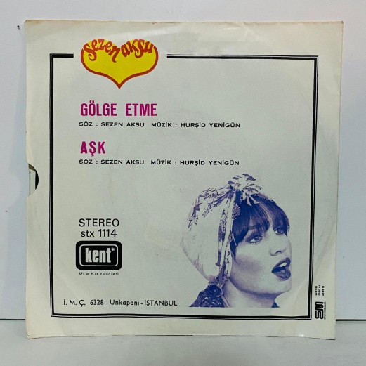 sezen aksu - gölge etme - aşk  45 lik plak 