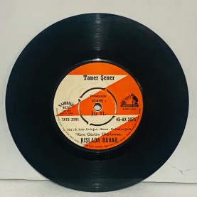TANER ŞENER - kara gözlüm efkarlanma - nerdesin  45 lik plak 