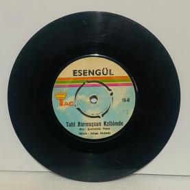 ESENGÜL - TAHT KURMUŞSUN KALBİMDE - ÇOK GEÇ OLMADAN 45 LİK PLAK 