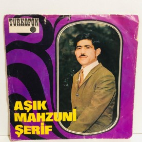 aşık mahzuni şerif - deve karıncaya binmiş geziyor - sanma ettiklerin yanına kalır 45 lik plak 