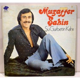 MUZAFFER ŞAHİN - Şu Gurbetin Kahrı LP 