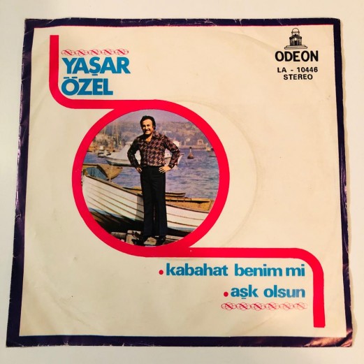 YAŞAR ÖZEL - Kabahat Benim Mi / Aşk Olsun 45 LİK PLAK 