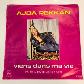 AJDA PEKKAN - VİENS DANS MA VİE / FACE A FACE AVEC MOİ 45 LİK PLAK