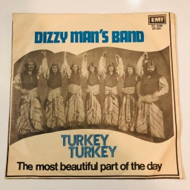 dızzy man's band - turkey turkey - the most beautıful part of the day 45 lik plak 