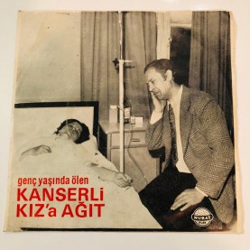 ahmet ateşli - kanserli kız - yasak aşk 45 lik plak 