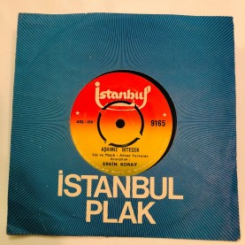 ERKİN KORAY - AŞKIMIZ BİTECEK - KENDİM ETTİM KENDİM BULDUM 45 LİK PLAK 