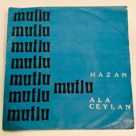 MUTLU & ÜMİT AKSU ORK. - HAZAN - ALA CEYLAN 45 LİK PLAK 