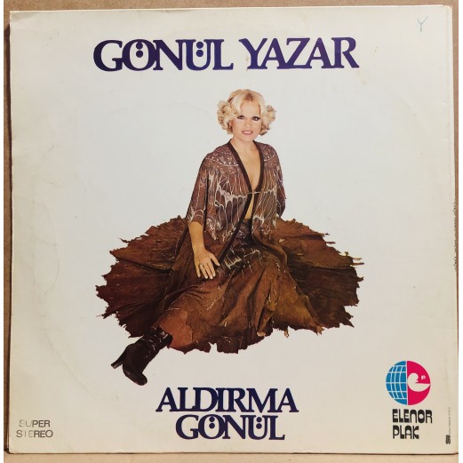 GÖNÜL YAZAR - ALDIRMA GÖNÜL LP