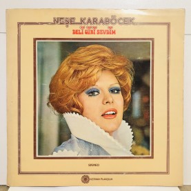 NEŞE KARABÖCEK - DELİ GİBİ SEVDİM LP 