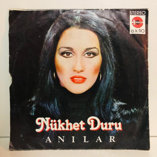 NÜKHET DURU - ANILAR - GÜNEŞ 45 LİK PLAK  