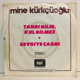 MİNE KÜRKÇÜOĞLU & ESİN ENGİN ORKESTRASI - TANRI BİLİR KUL BİLMEZ - SEVGİYE ÇAĞRI 45 LİK PLAK