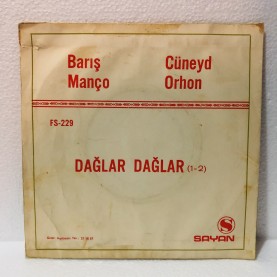 BARIŞ MANÇO & CÜNEYT ORHON - DAĞLAR DAĞLAR 1 - 2 45 LİK PLAK
