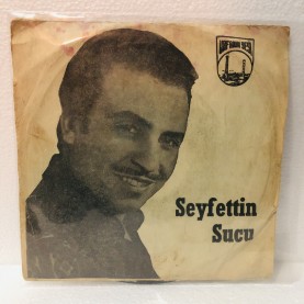 SEYFETTİN  SUCU - EĞİN DEDİKLERİ - GİDİYORUM HABERİN OLSUN 45 LİK PLAK 