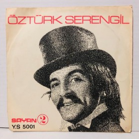 ÖZTÜRK SERENGİL - Unuttun Bizi Süleyman / Eyvah 45 lik plak