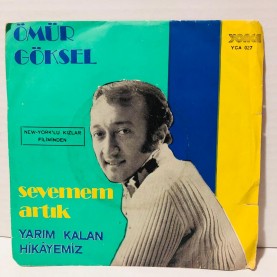 ömür göksel - sevemem artık - yarım kalan hikayemiz 45 lik plak 