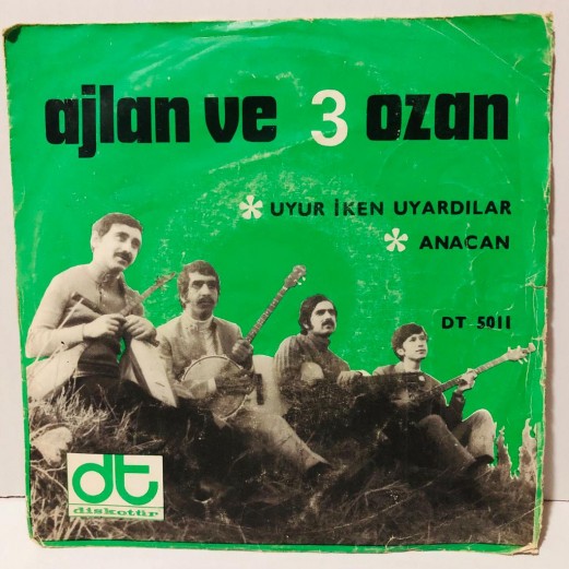 ajlan ve 3 ozan - uyur iken uyardılar - anacan 45 lik plak