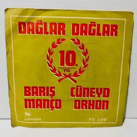 barış manço & cüneyt orhon  - dağlar dağlar 1-2 45 lik plak 