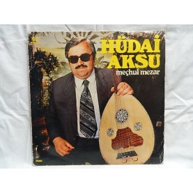 HÜDAİ AKSU -Meçhul Mezar LP