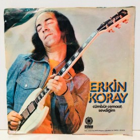 erkin koray - cümbür cemaat - sevdiğim 45 lik plak 