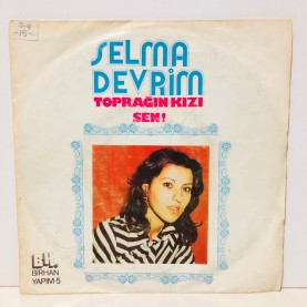 selma devrim - toprağın kızı - sen 45 lik plak 