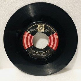 ERKİN KORAY - KOMŞU KIZI - FESUPHANALLAH 45 LİK PLAK 