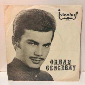 ORHAN GENCEBAY - GÖNÜL FIRTINASI - SEVEREK AYRILALIM 45 LİK PLAK