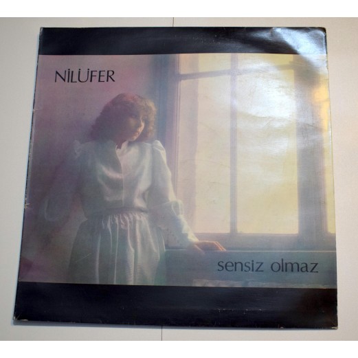 NİLÜFER - SENSİZ OLMAZ LP