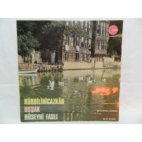 KEMAL GÜRSES - KÜRDİLİ HİCAZKAR & UŞŞAK & HÜSEYNİ  FASIL LP