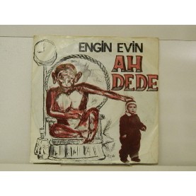 ENGİN EVİN - Ah Dede Vah Dede / Sana Muhtacım