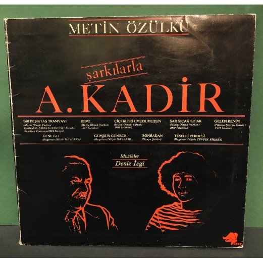 METİN ÖZÜLKÜ - ŞARKILARLA A. KADİR LP  (MÜZİKLER ; DENİZ İZGİ )