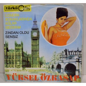 YÜKSEL ÖZKASAP - Londra Sokaklarında Ağlar Gezerim / Zindan Oldu Sensiz